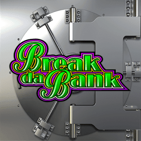 Break Da Bank