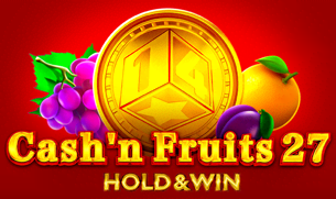 Cash'n Fruits 27 Hold And Win