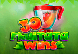 30 Fruitata Wins