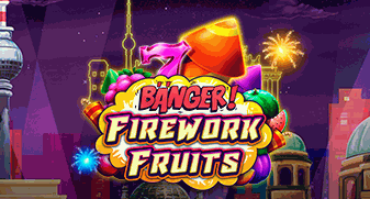 Banger! Firework Fruits