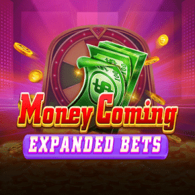 Money Coming Expanded Bets