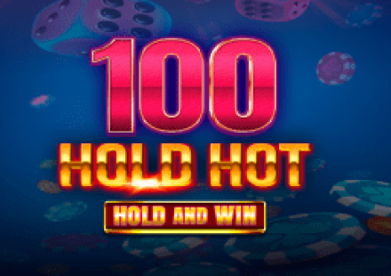 100 Hold Hot Hold And Win