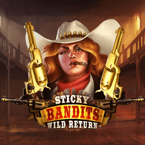 Sticky Bandits: Wild Returns
