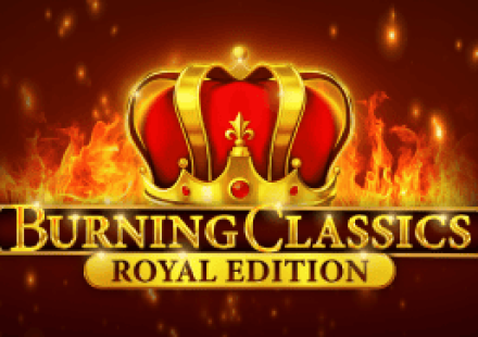 Burning Classics Royal Edition