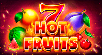 7 & Hot Fruits