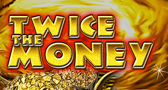 Twice the Money