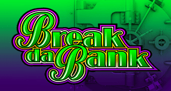 Break Da Bank