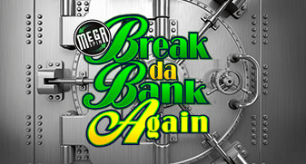 Break Da Bank Again