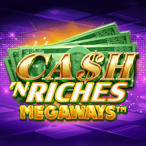 Cash 'N Riches Megaways