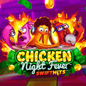 Chicken Night Fever