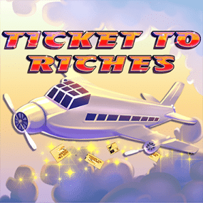 Ticket to Riches