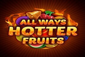 Allways Hotter Fruits