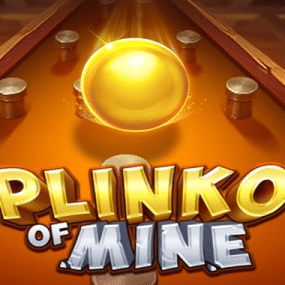Plinko of Mine