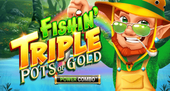 Fishin' Triple Pots of Gold POWER COMBO