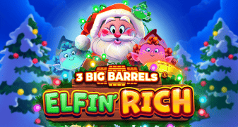 3 Big Barrels Elfin' Rich