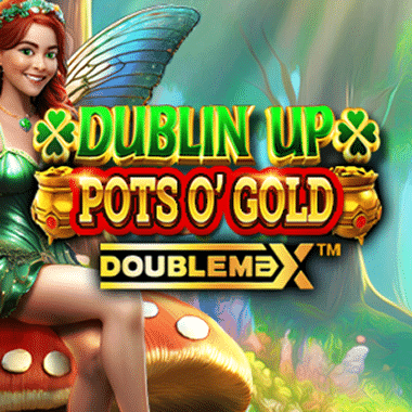 Dublin Up Pots O’ Gold DoubleMax™