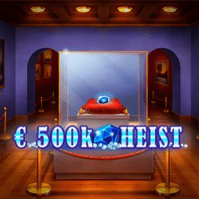 500K Heist