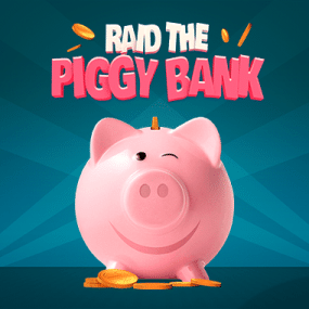 Raid the Piggy Bank