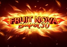 Fruit Super Nova 30