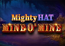 Mighty Hat: Mine O'Mine