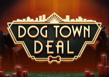 Dog Town Deal