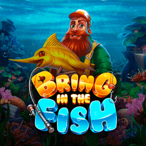 Bring in the Fish